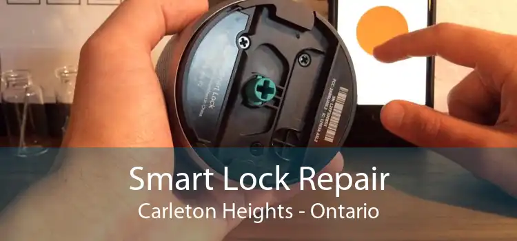 Smart Lock Repair Carleton Heights - Ontario