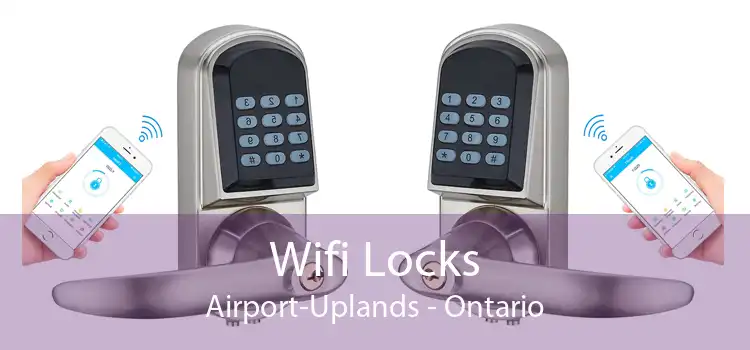 Wifi Locks Airport-Uplands - Ontario