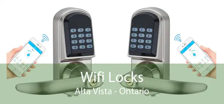 Wifi Locks Alta Vista - Ontario