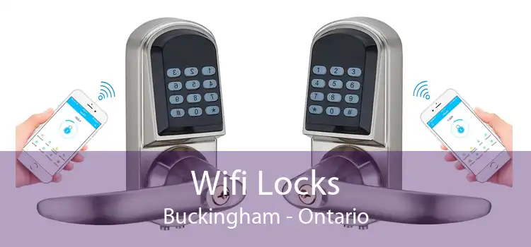 Wifi Locks Buckingham - Ontario