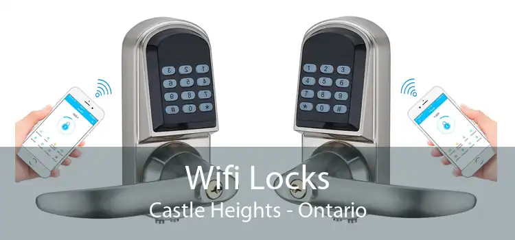 Wifi Locks Castle Heights - Ontario