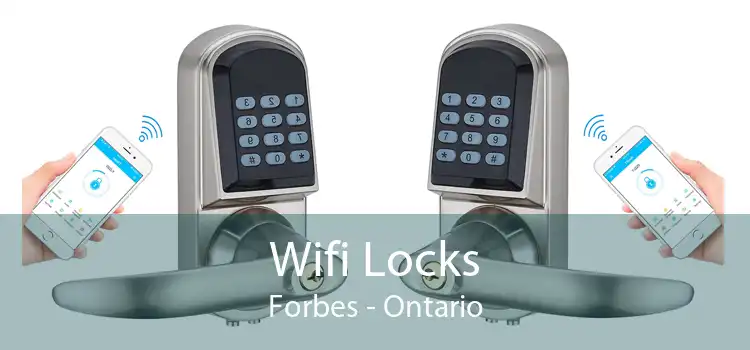 Wifi Locks Forbes - Ontario