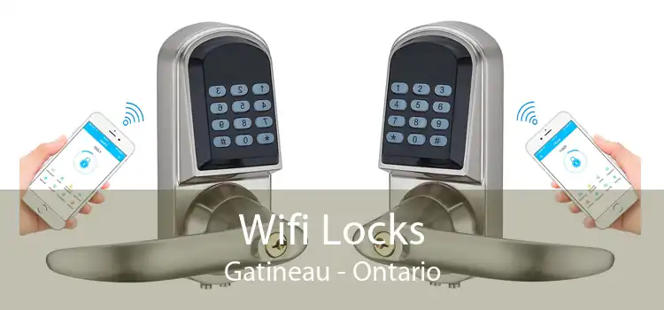 Wifi Locks Gatineau - Ontario