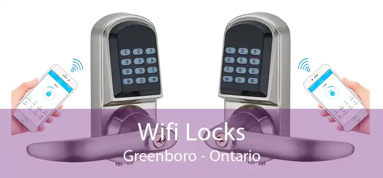 Wifi Locks Greenboro - Ontario