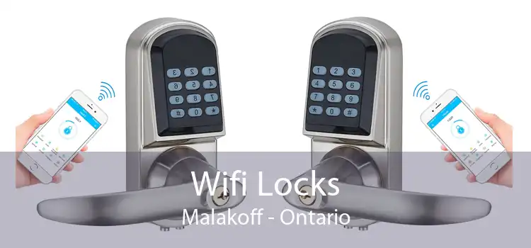 Wifi Locks Malakoff - Ontario