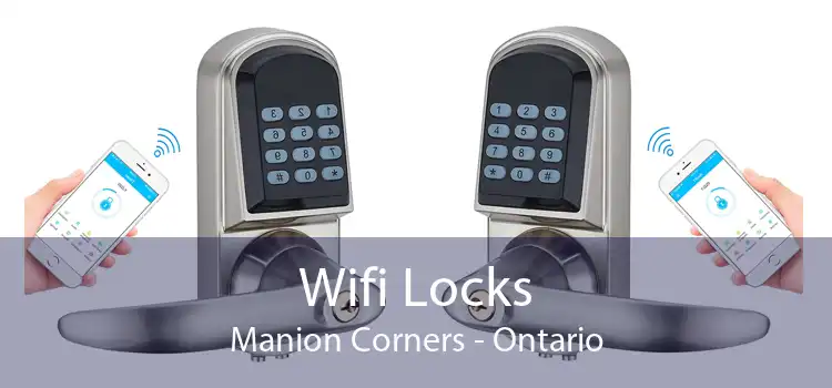Wifi Locks Manion Corners - Ontario