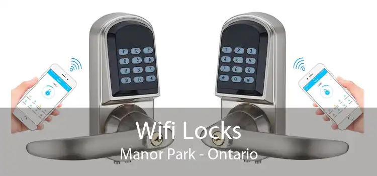 Wifi Locks Manor Park - Ontario