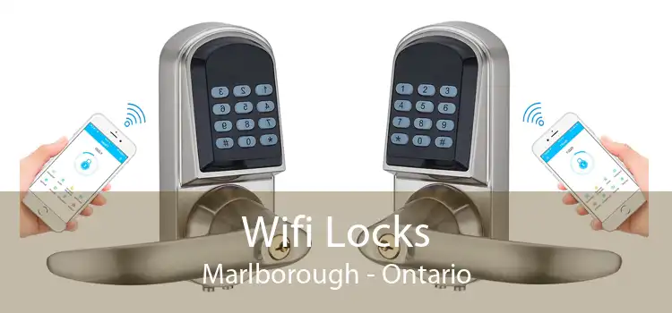 Wifi Locks Marlborough - Ontario