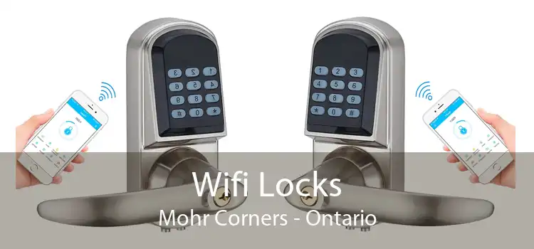 Wifi Locks Mohr Corners - Ontario