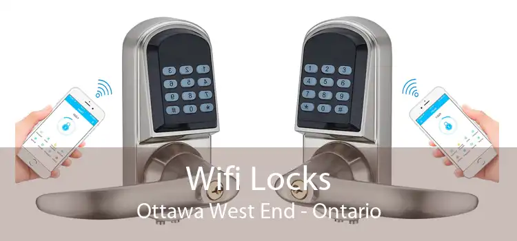 Wifi Locks Ottawa West End - Ontario