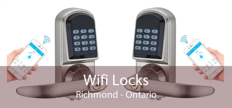 Wifi Locks Richmond - Ontario