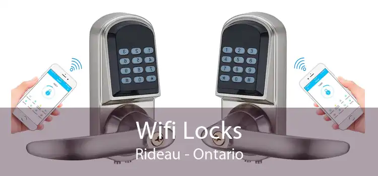 Wifi Locks Rideau - Ontario