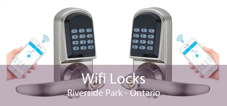 Wifi Locks Riverside Park - Ontario