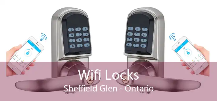 Wifi Locks Sheffield Glen - Ontario