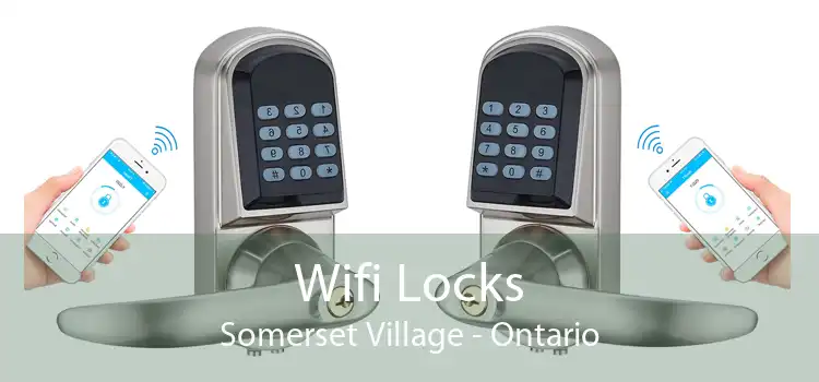 Wifi Locks Somerset Village - Ontario