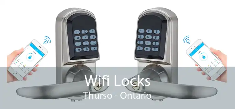 Wifi Locks Thurso - Ontario