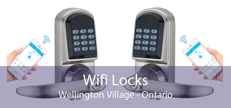 Wifi Locks Wellington Village - Ontario