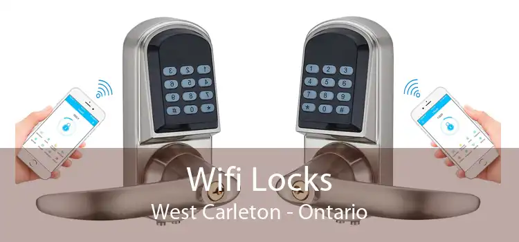 Wifi Locks West Carleton - Ontario