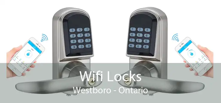 Wifi Locks Westboro - Ontario